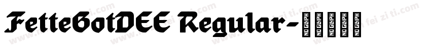 FetteGotDEE Regular字体转换
